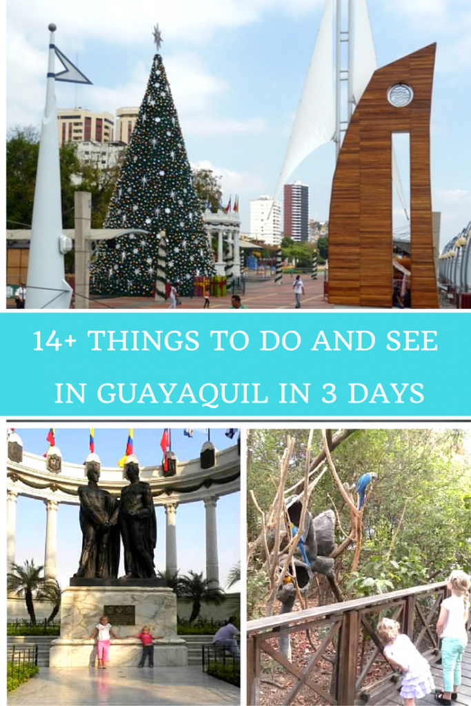 14+ Things To Do And See In Guayaquil In 3 Days