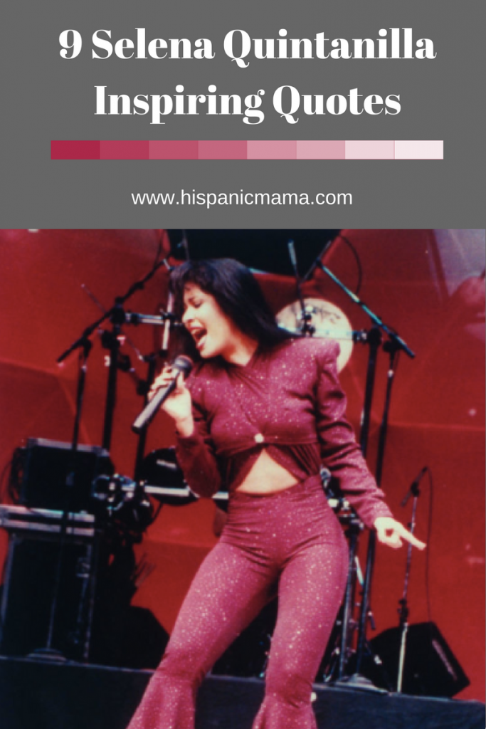9 Selena Quintanilla Inspiring Quotes