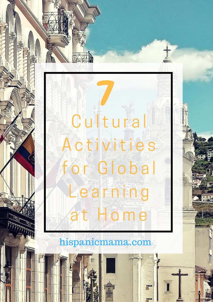 7 Cultural Activities for Global Learning at Home