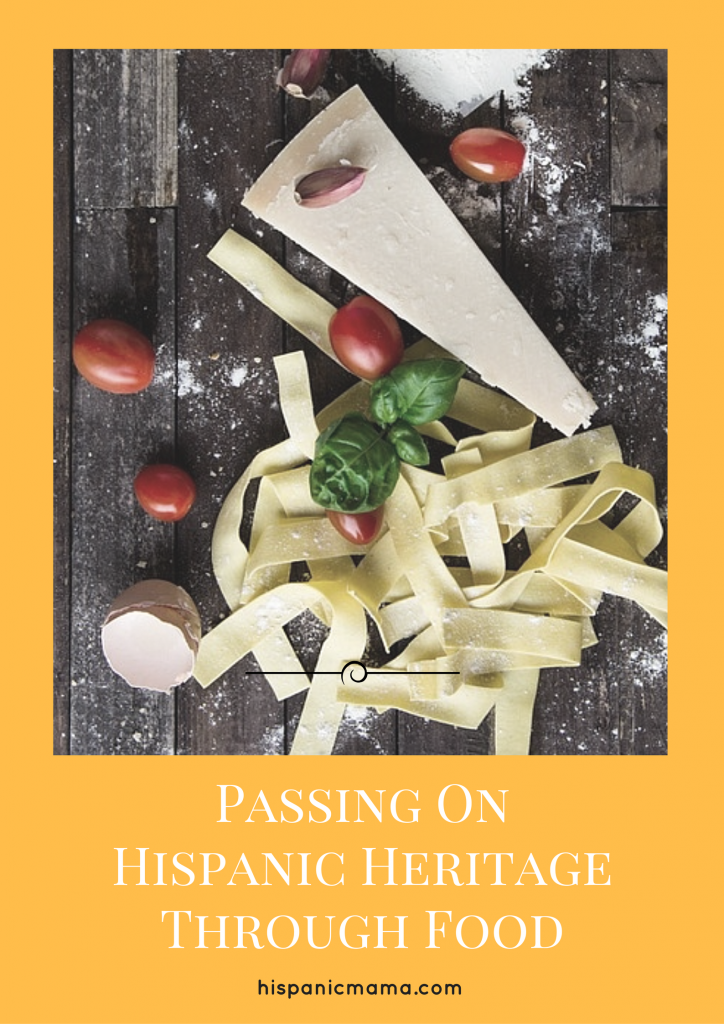 Passing Hispanic Heritage through food