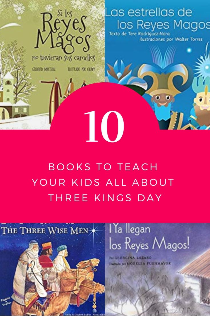 10 BOOKS TO TEACH  YOUR KIDS ALL ABOUT THREE KINGS DAY